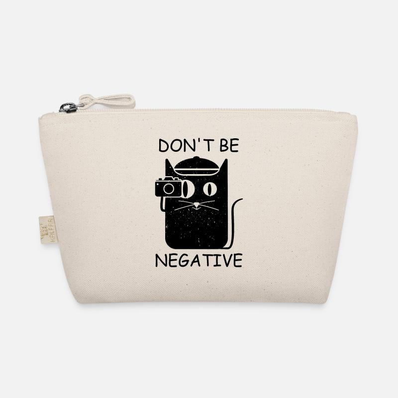 Don't Be Negative funny phrase for photographers C Organic Pouch