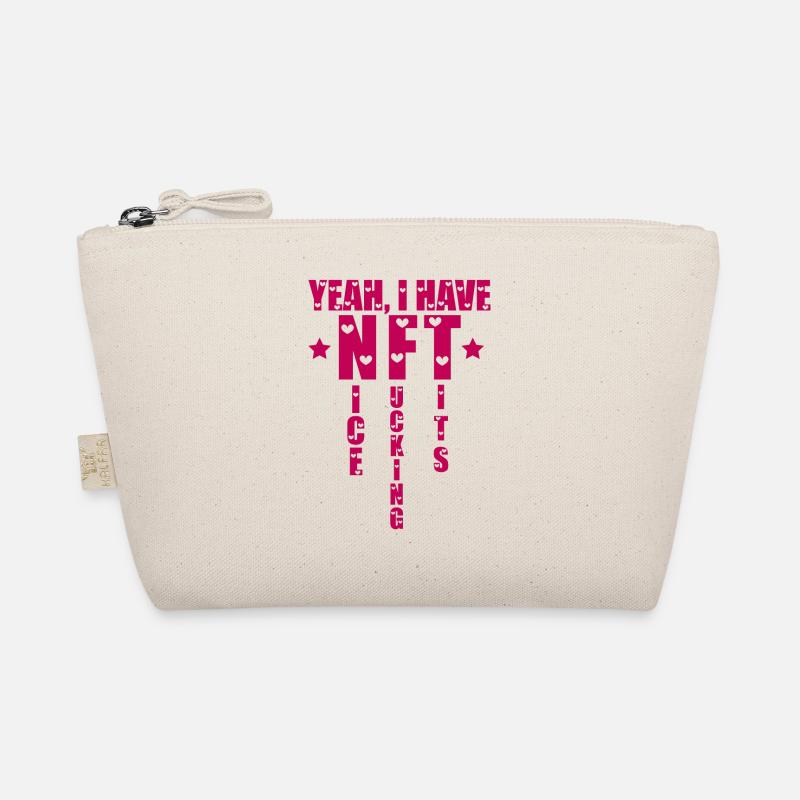 Yeah I Have NFT Nice Tits Organic Pouch