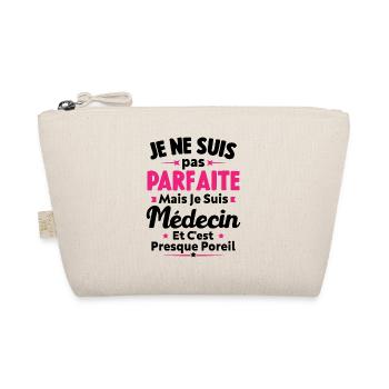 Pas parfaite mais je suis médecin - Trousse biologique - nature - Devant