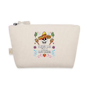 Trust Me I'm A Taco Eater Mexican Food Foodie - Organic Pouch - nature - Front