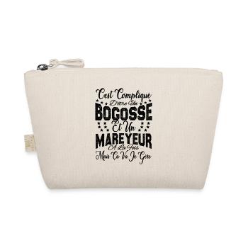c'est compliqué d'être un Bogosse et un Mareyeur. - Trousse biologique - nature - Devant