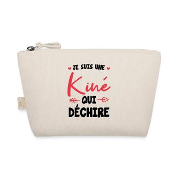 Je suis une kine qui dechire - Trousse biologique - nature - Devant
