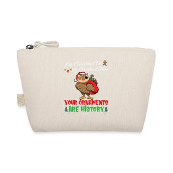 Oh Christmas Tree Your Ornaments Are History - Organic Pouch - nature - Front
