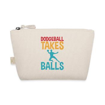 Dodgeball Takes Balls Distress Text with Dodgeball - Organic Pouch - nature - Front