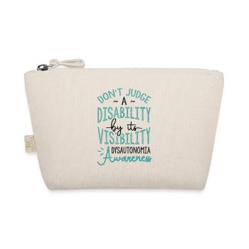 Don't Judge A Disability Dysautonomia Awareness - Organic Pouch - nature - Front