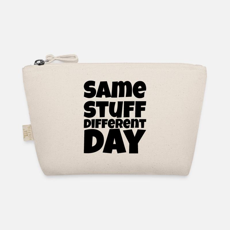 SSDD Same stuff different day - Organic Pouch - nature