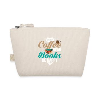 Boire du café Lire des livres Soyez heureux Amoureux des livres Readin - Trousse biologique - nature - Devant