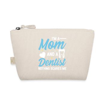 I am a mother and a dentist, nothing afraid - Organic Pouch - nature - Front