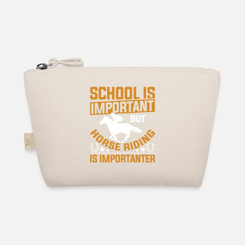 School is important Riding is important Organic Pouch