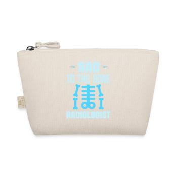 Rad To The Bone Radiologist X-Ray Rad Tech Radiolo - Organic Pouch - nature - Front