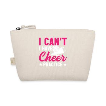 I can't have cheering practice - Organic Pouch - nature - Front