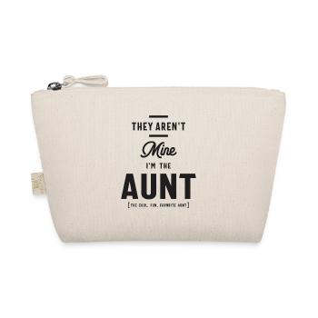 They Aren't Mine I'm The Aunt - Auntie - Organic Pouch - nature - Front
