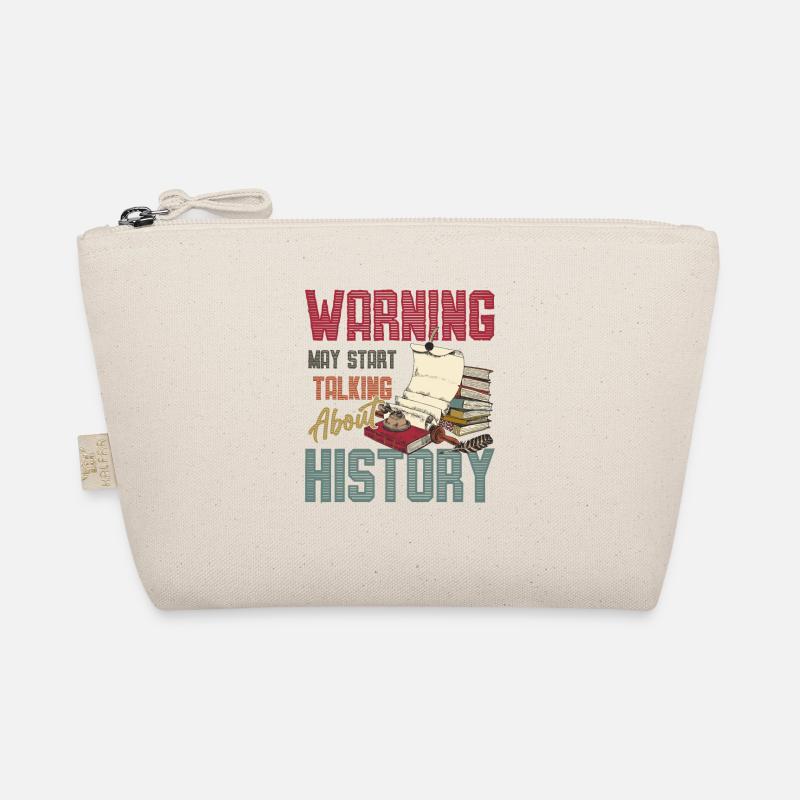 Warning can begin to talk about history Organic Pouch