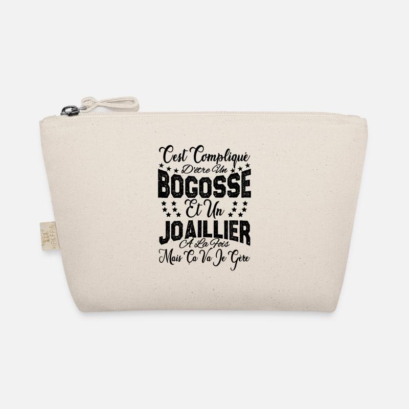 c'est compliqué d'être un Bogosse et un Joaillier. Trousse biologique