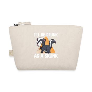I'll be drunk like a skunk | - Organic Pouch - nature - Front