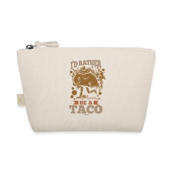 I'd Rather Be A Taco - Bio-Täschchen - Natur - Vorne
