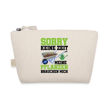 Sorry Keine Zeit Meine Pflanzen Brauchen Mich Gärt - Bio-Täschchen - Natur - Vorne