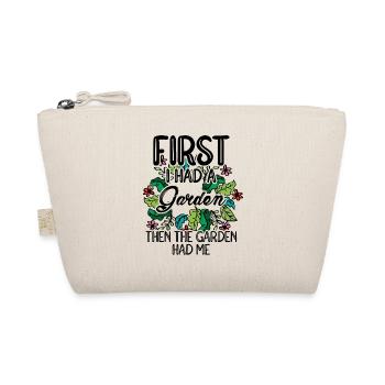 First I Had A Garden Then The Garden Had Me Garden - Bio-Täschchen - Natur - Vorne