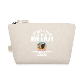 You Don't Need Always A Plan Just A Accordion - Bio-Täschchen - Natur - Vorne