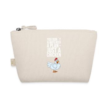 Vous n’avez pas toujours besoin d’un plan juste un poulet - Trousse biologique - nature - Devant