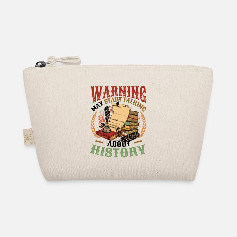 Warning can begin to talk about history Organic Pouch