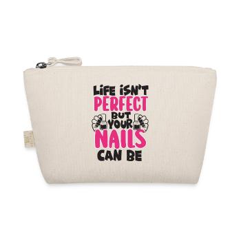 Life Isn't Perfect But Your Nails Can Be - Bio-Täschchen - Natur - Vorne