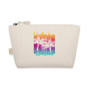 I'd rather be in Thailand - Organic Pouch - nature - Front