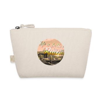 Life Is Better On The River Funny Riverside Living - Organic Pouch - nature - Front
