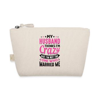 Crazy Wife Husband Gift Funny - Organic Pouch - nature - Front