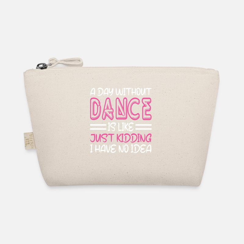 A Day Without Dance Is Like Gift Tee. Funny Dance Organic Pouch