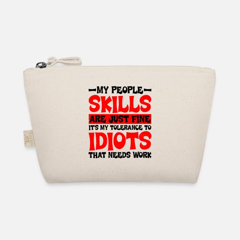 It's My Tolerance To Idiots That Needs Work 2 Bio-Täschchen