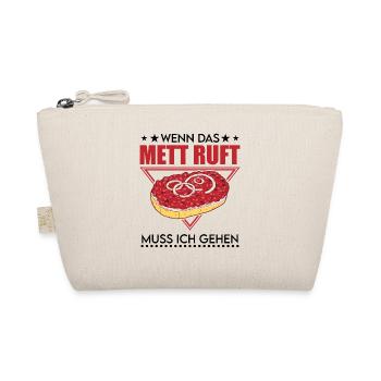 Wenn das Mett ruft Muss ich gehen Mettbrötchen - Bio-Täschchen - Natur - Vorne