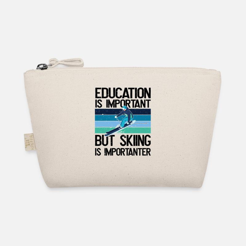 Education is important, but skiing is more important Organic Pouch