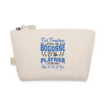 c'est compliqué d'être un Bogosse et un Plâtrier. - Trousse biologique - nature - Devant