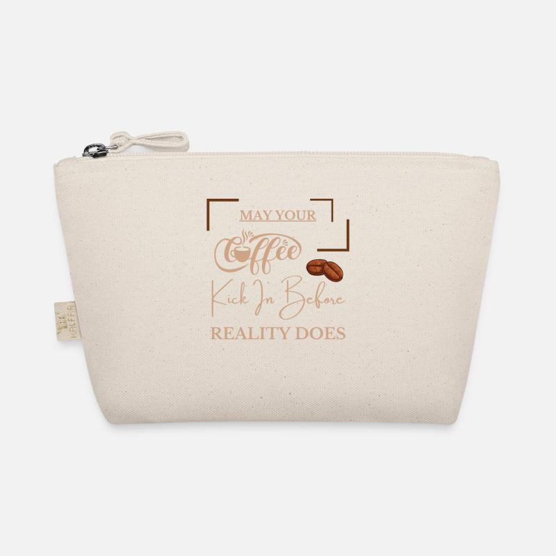 May Your Coffee Kick In Before Reality Does Organic Pouch
