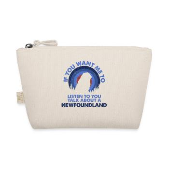 Talk about Newfoundland dog - Organic Pouch - nature - Front