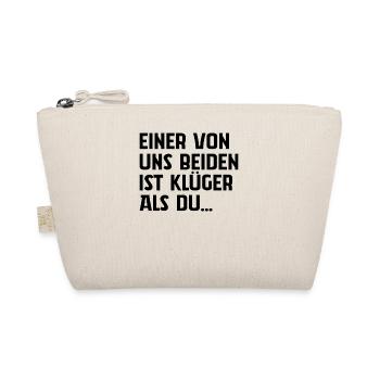 Einer Von Uns Beiden Ist Klüger Als Du - Bio-Täschchen - Natur - Vorne