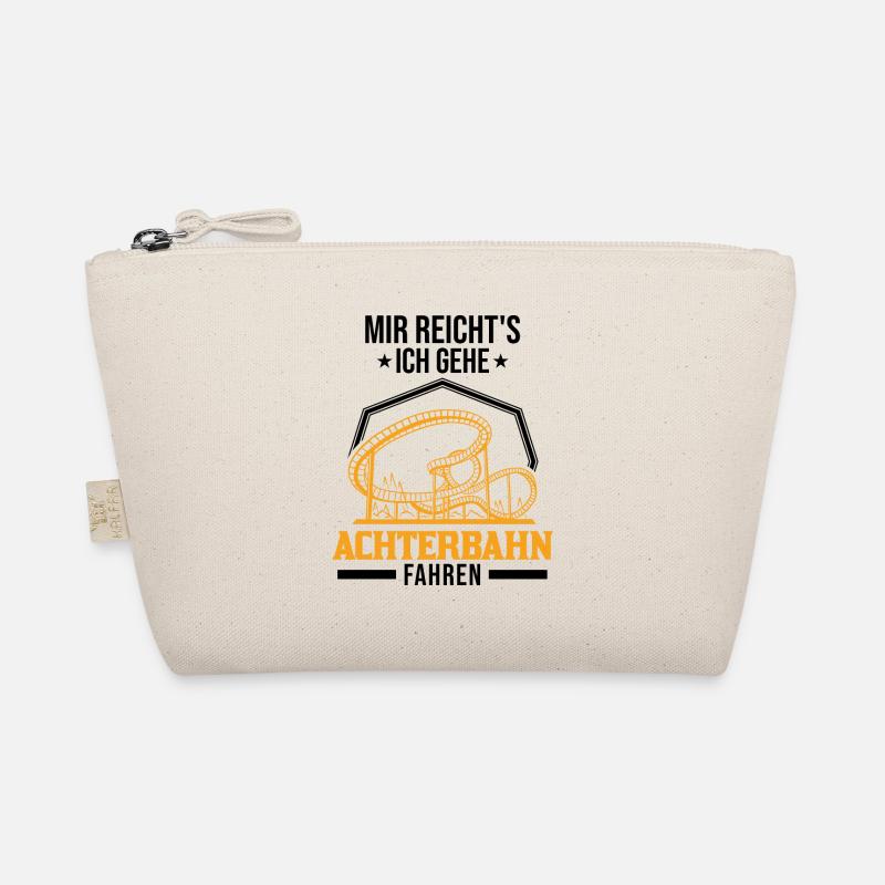 I've had enough I'm going to ride a roller coaster Organic Pouch