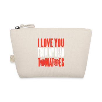 Je t’aime de ma tête tomates drôle de jardinage - Trousse biologique - nature - Devant