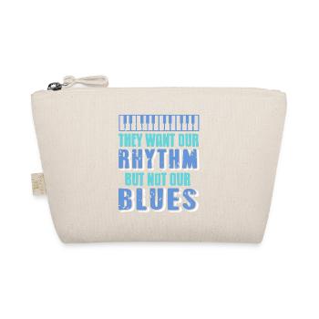 They Want Our Rhythm But Not Our Blues Pianist - Organic Pouch - nature - Front