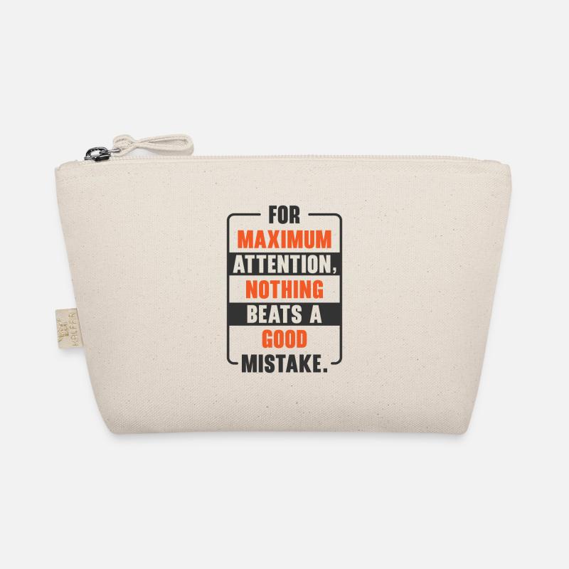 Maximum Attention Good Mistake Imperfection Quotes Organic Pouch