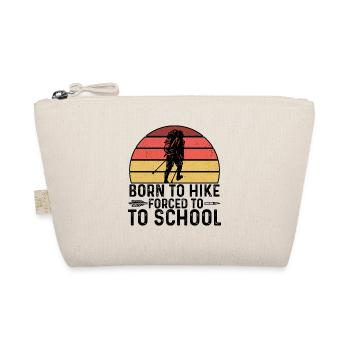 Born To Hike Forced To School Hiking Mountaineerin - Bio-Täschchen - Natur - Vorne