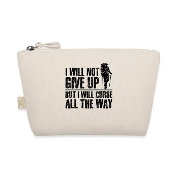 I Will Not Give Up But I Will Curse All The Way Hi - Bio-Täschchen - Natur - Vorne