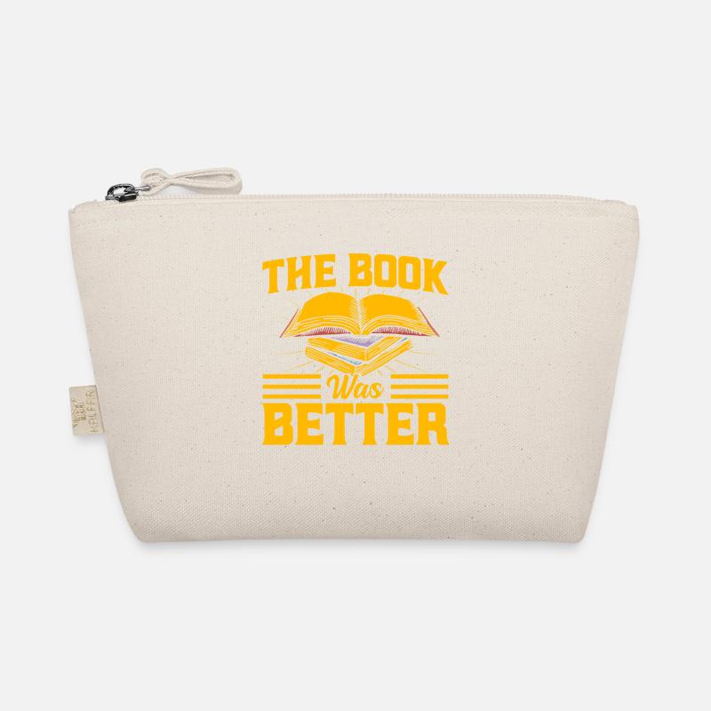 The book was better read book gift Organic Pouch