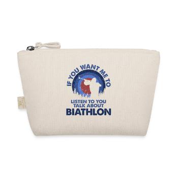 Ich Möchte, Dass Ich Talk -Biathlon Höre - Bio-Täschchen - Natur - Vorne