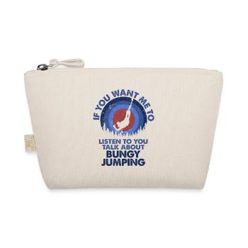 Voulez-vous que j’écoute Talk Bungy Jumping? - Trousse biologique - nature - Devant