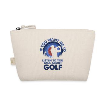I want to listen to Talk Golf - Organic Pouch - nature - Front
