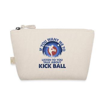 Je veux écouter Talk Kickball - Trousse biologique - nature - Devant
