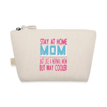 Stay At Home MOM Like A Normal MOM But Way Cooler - Organic Pouch - nature - Front