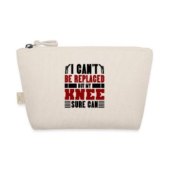 I can't be replaced but my Knee sure can - Bio-Täschchen - Natur - Vorne